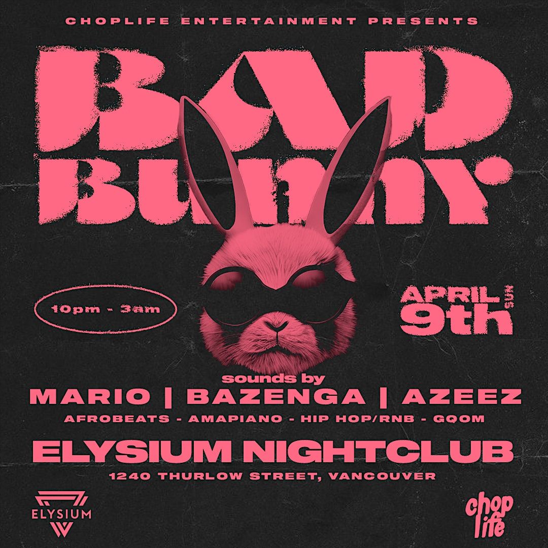 BAD BUNNY Easter Long Weekend Party
