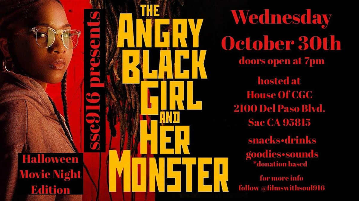 SSC 916 Presents The Angry Black Girl & Her Monster Movie Night