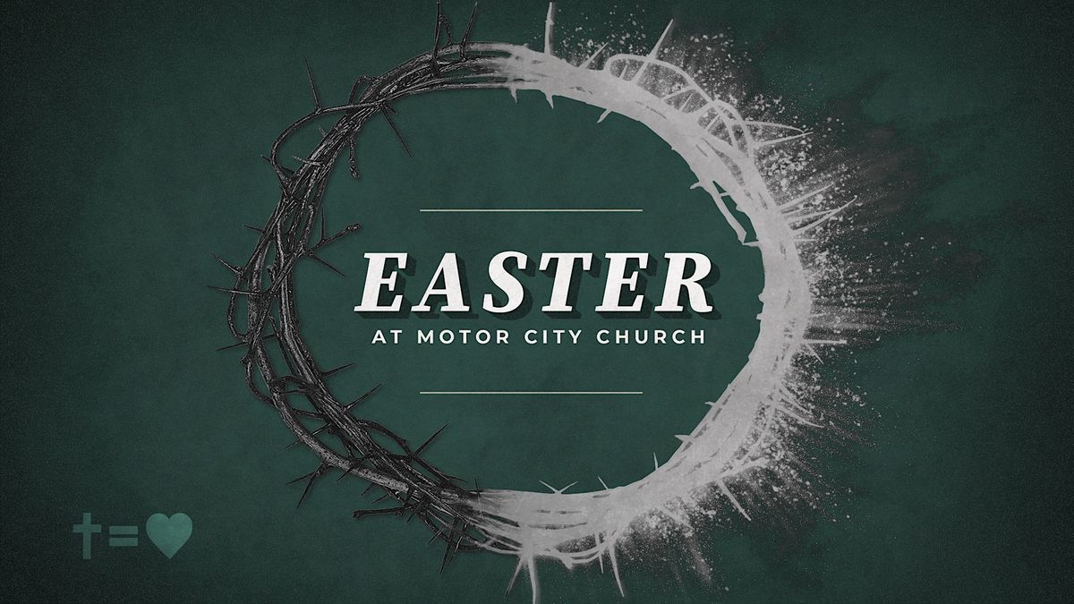 Easter at Motor City Church Louisville - 11:30 AM Service
