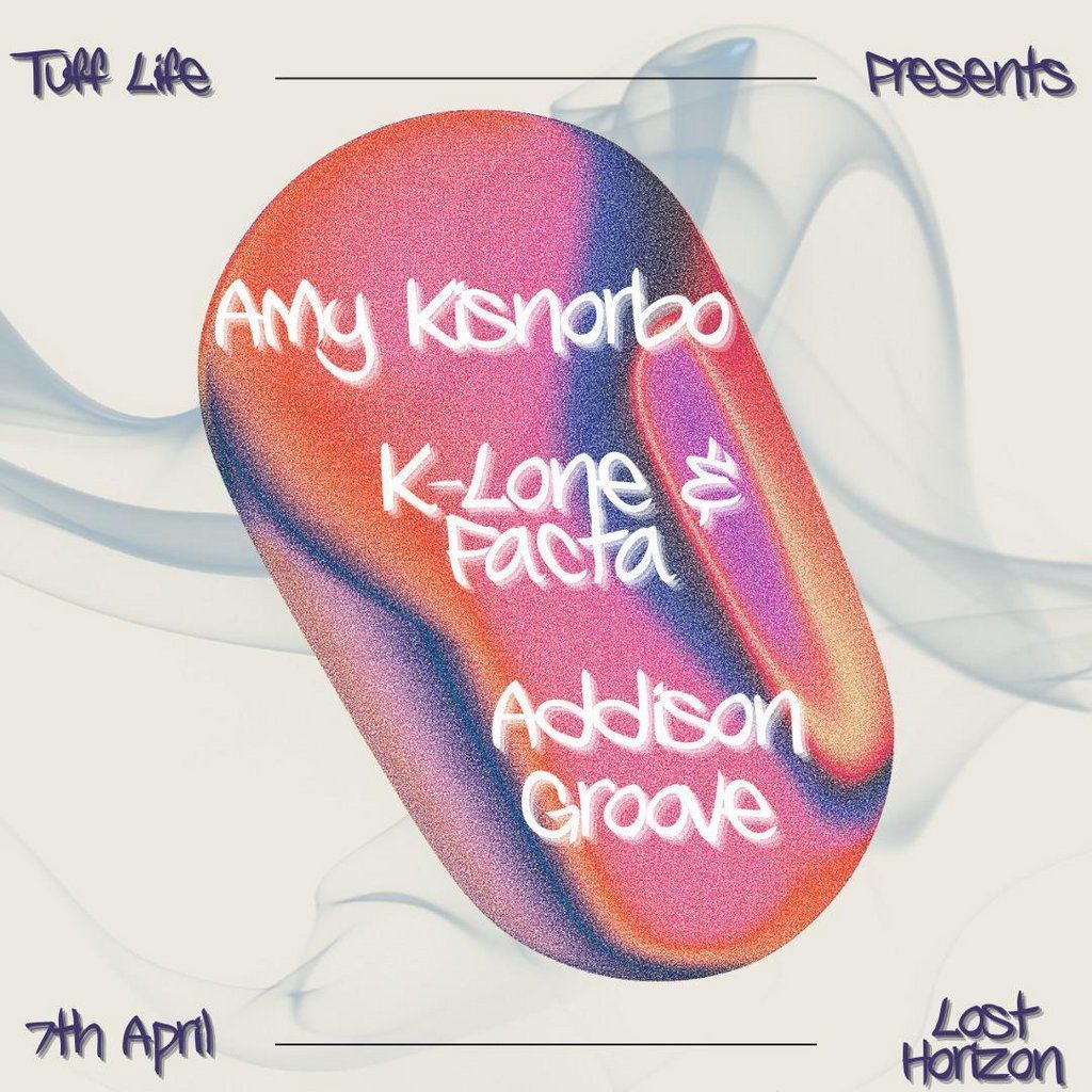 K-lone & Facta, Addison Groove & Amy Kisnorbo