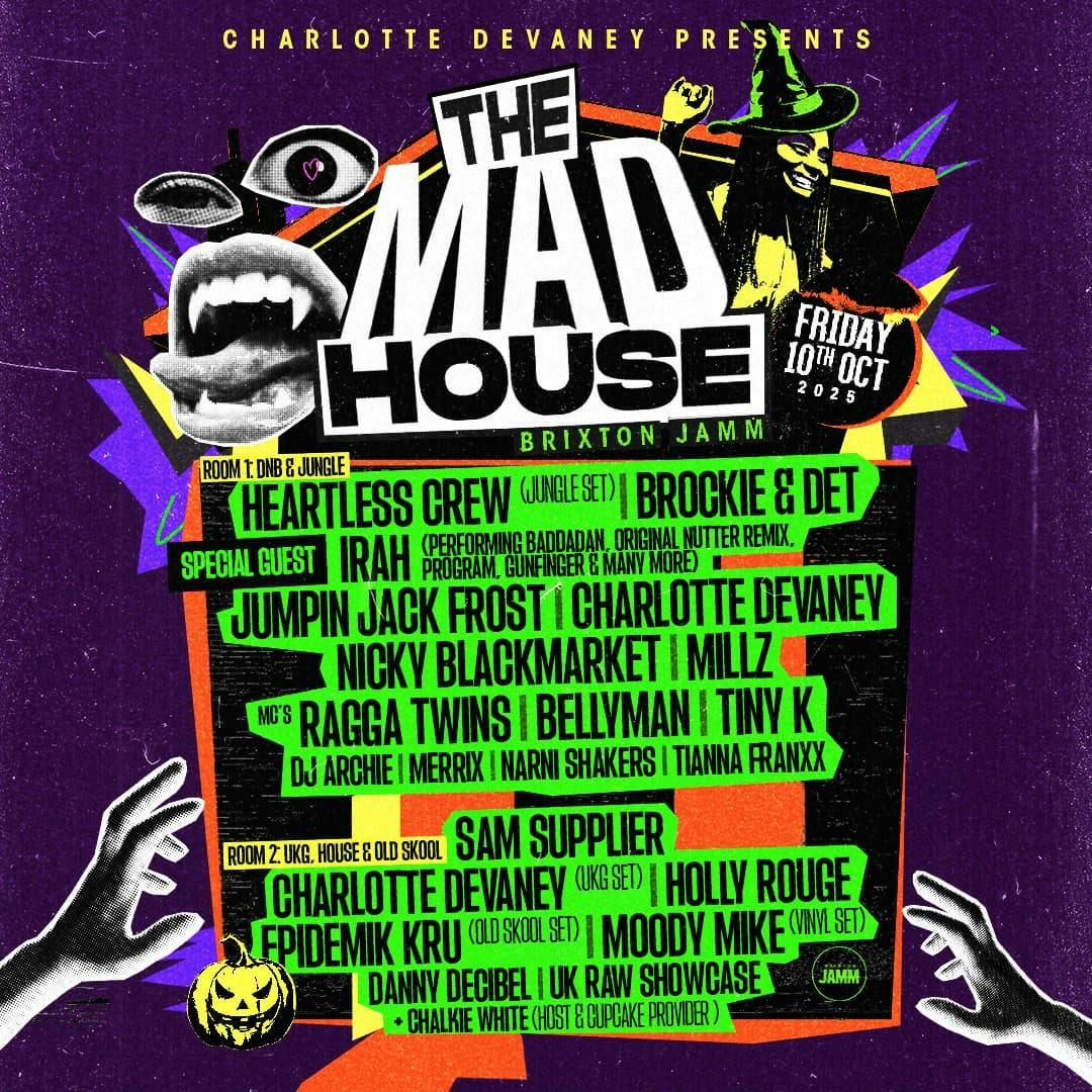 Charlotte Devaney presents: The Mad House