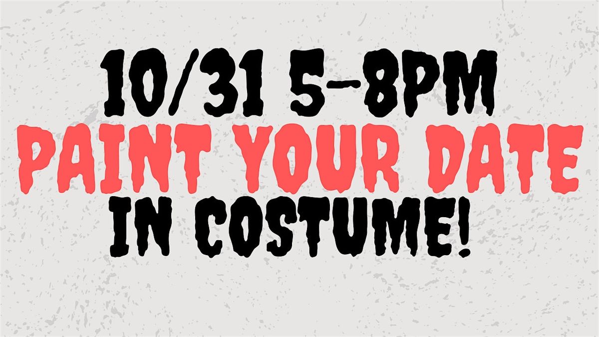 Halloween Paint Your Date