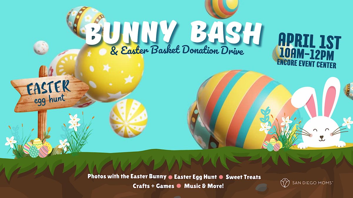 Bunny Bash Easter Egg Hunt + Easter Bunny Photos + Donation Drive Encore Event Center, San