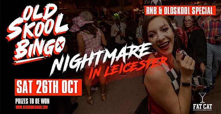 Old Skool Bingo Sat 26th Oct Leicester Halloween