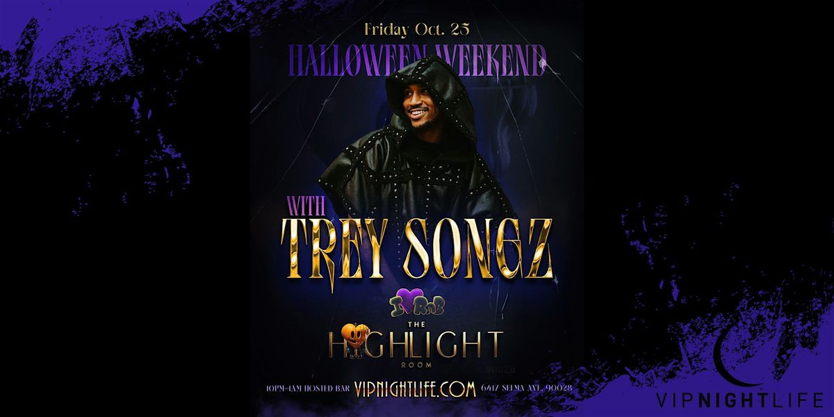 I Love R&B Halloween Takeover with Trey Songz | Highlight Room LA