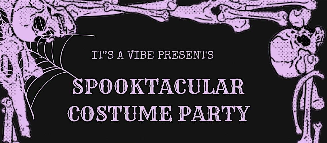 The SPOOKTACULAR COSTUME PARTY!!