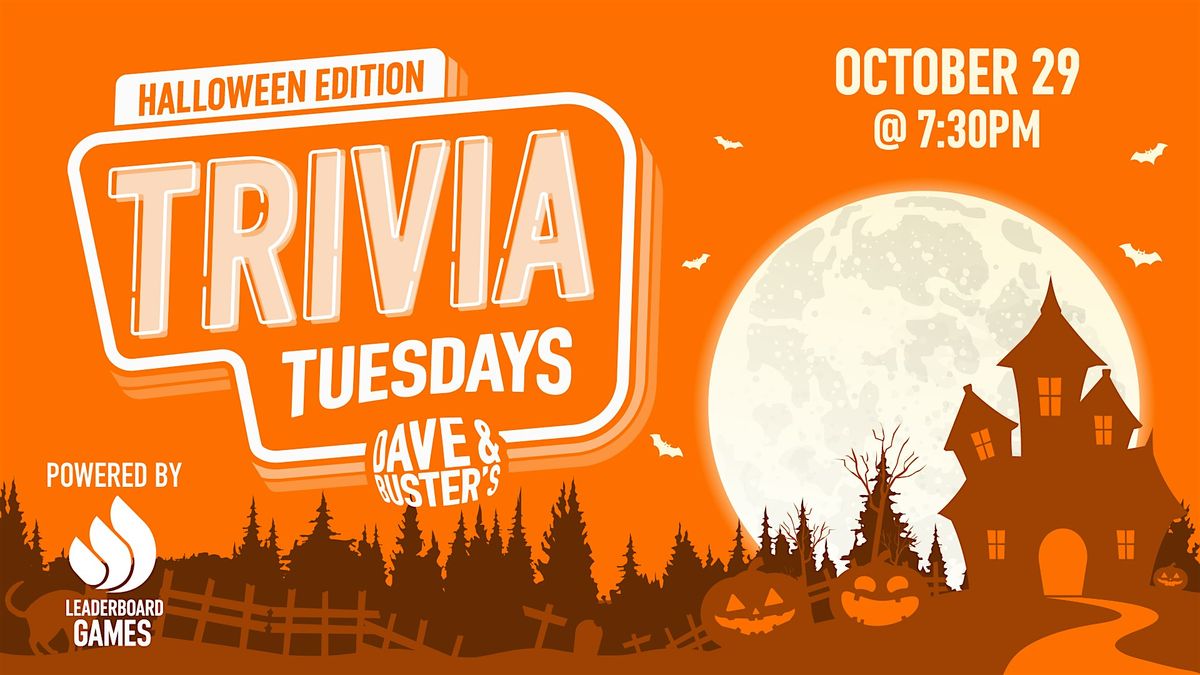 HALLOWEEN Theme Trivia | Dave & Buster's - Oklahoma City OK - 10\/29 @ 730p