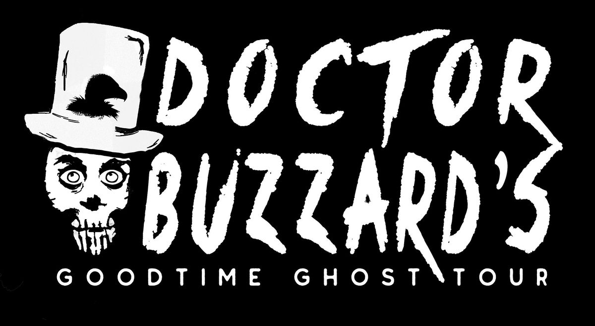 Dr. Buzzard's Good Time Ghost Tour Presents HALLOWEEN