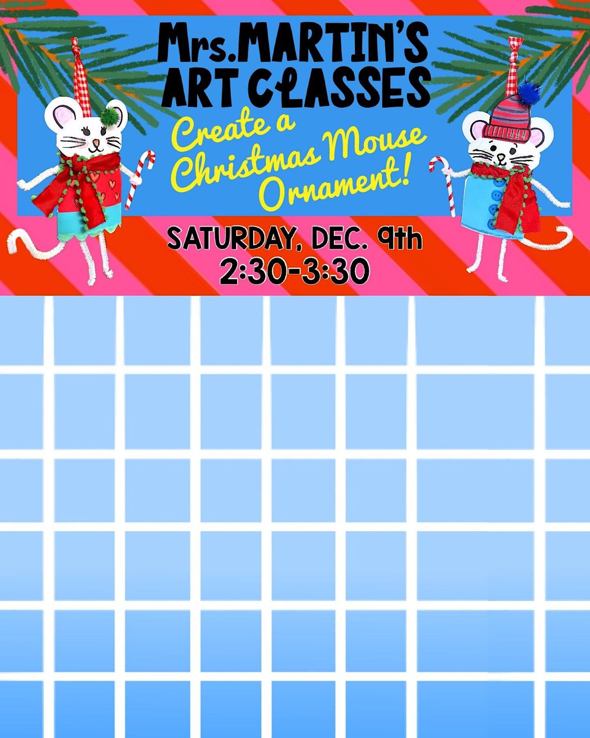 Mrs. Martins Art Classes DEC. 9th ORNAMENT CLASS 230330 Mrs. Martin's Art Classes