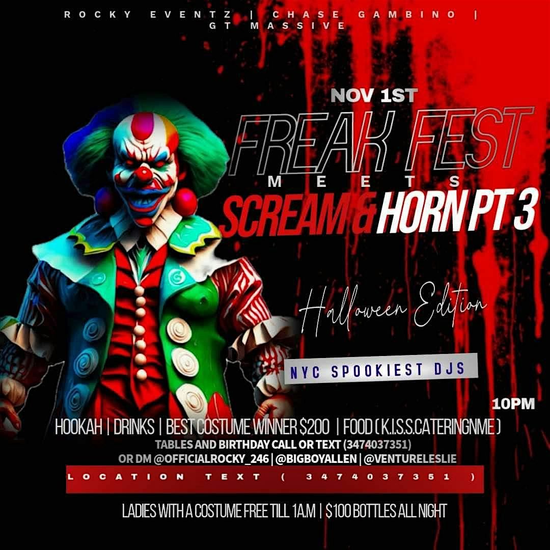 FREAK FEST MEETS SCREAM & HORN (PART 3)