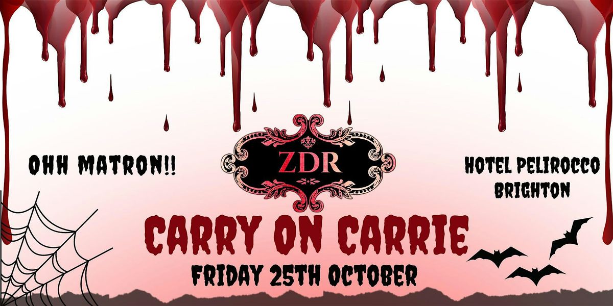 ZDR - Carry on Carrie!