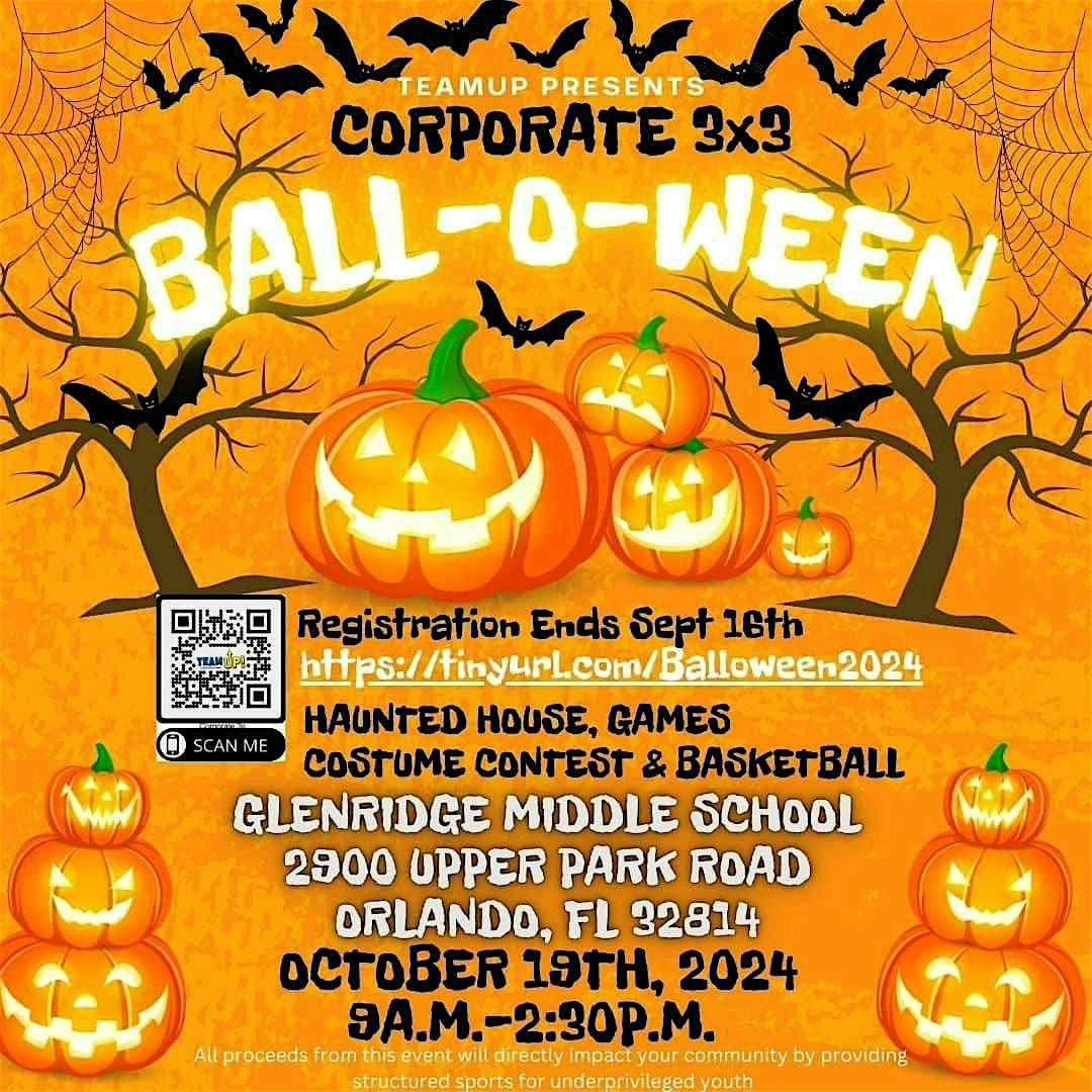 BALLOWEEN 3X3 CORPORATE BASKETBALL FUNDRAISER BY TEAMUP FSL