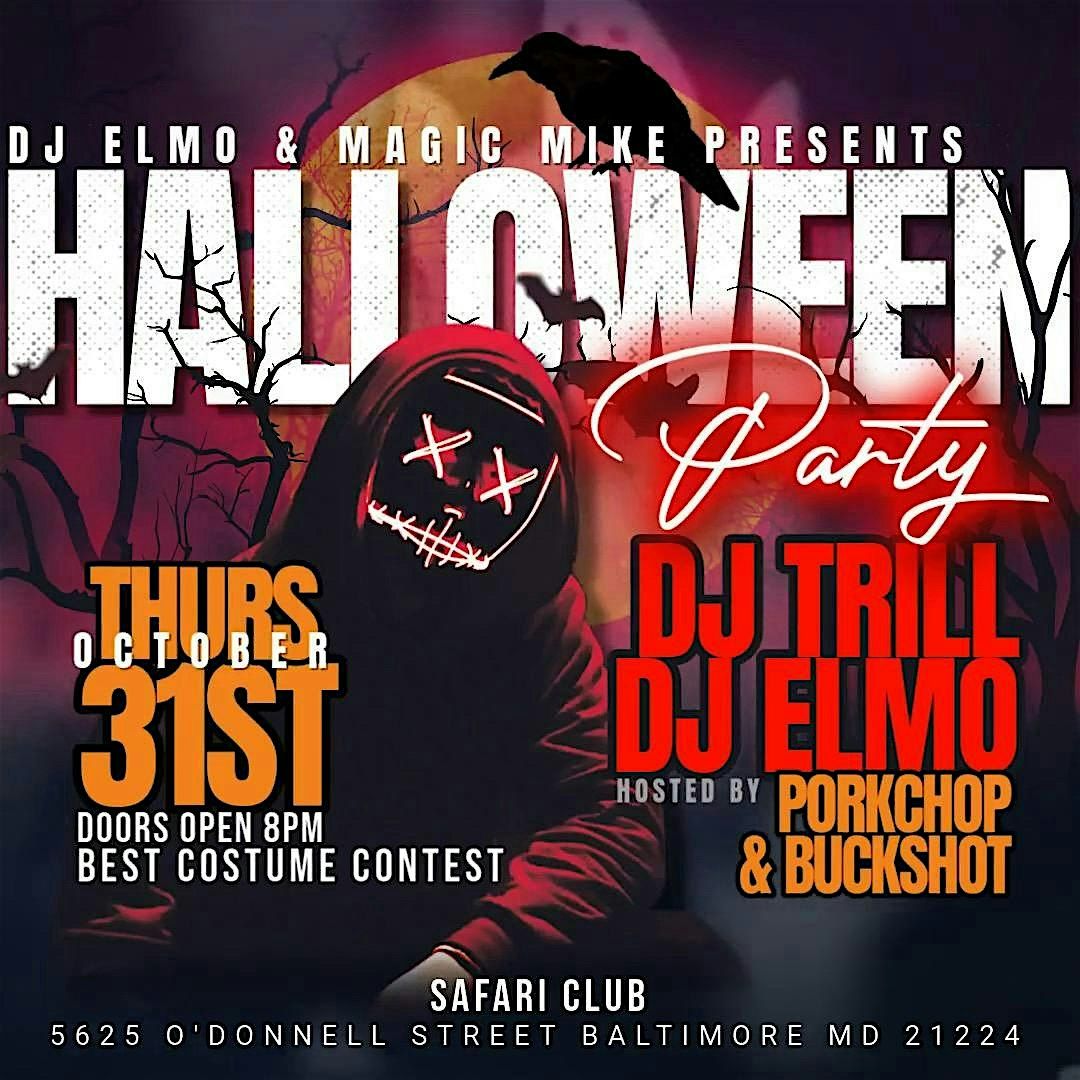 Dj Elmo & Magic Mike Presents Halloween Party @ Safari Night Club