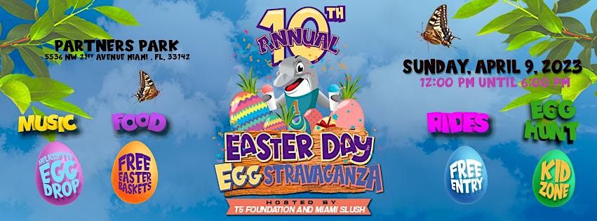 10th  Annual Easter Day Eggstravaganza