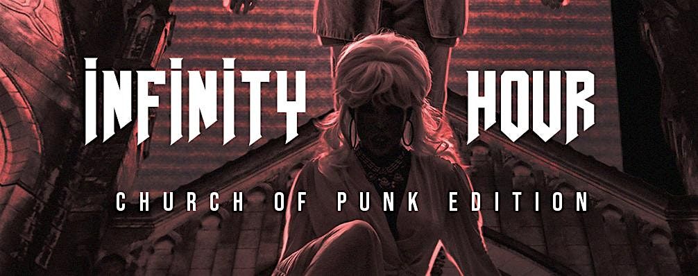 Infinity Hour: Church of Punk