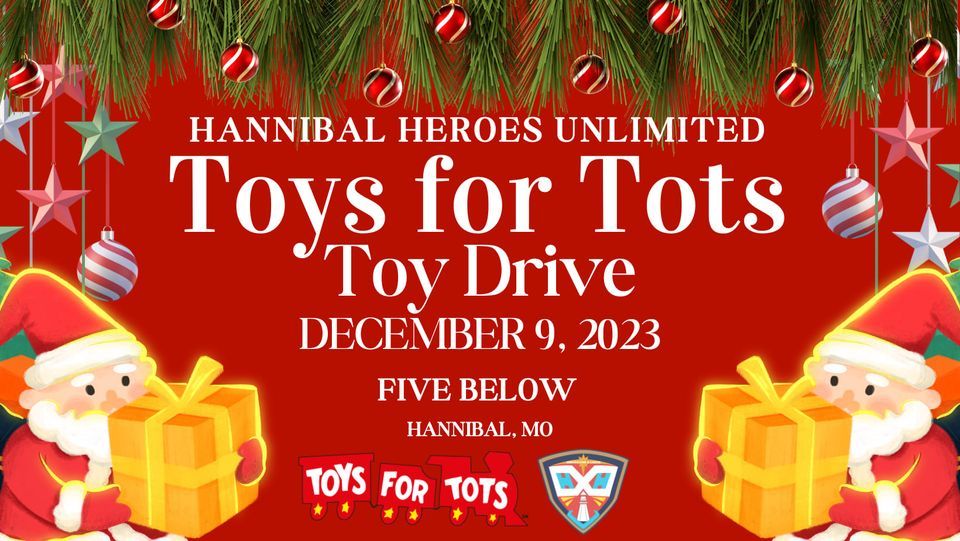 Toys for Tots Toy Drive 3650 Stardust Dr, Hannibal, MO 63401