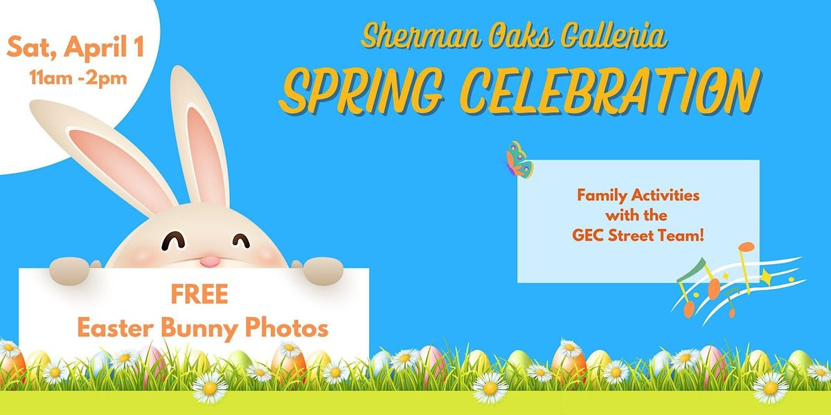 Easter Bunny Photos and Spring Celebration at the Sherman Oaks Galleria