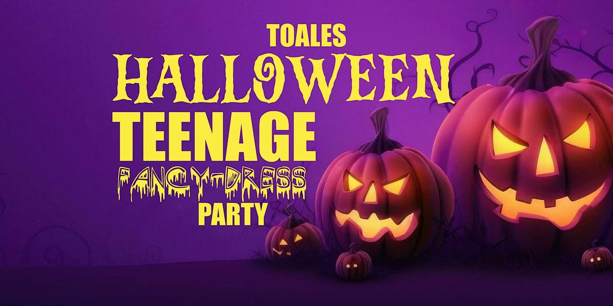 TEENAGE Halloween fancy-dress party - TOALES VENUE