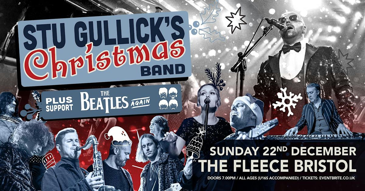 Stu Gullick's Christmas Band + The Beatles Again