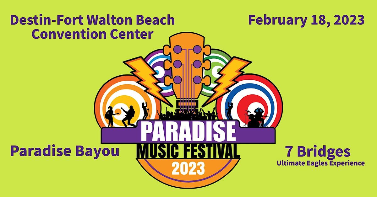 Paradise Music Festival 2023 DestinFort Walton Beach Convention