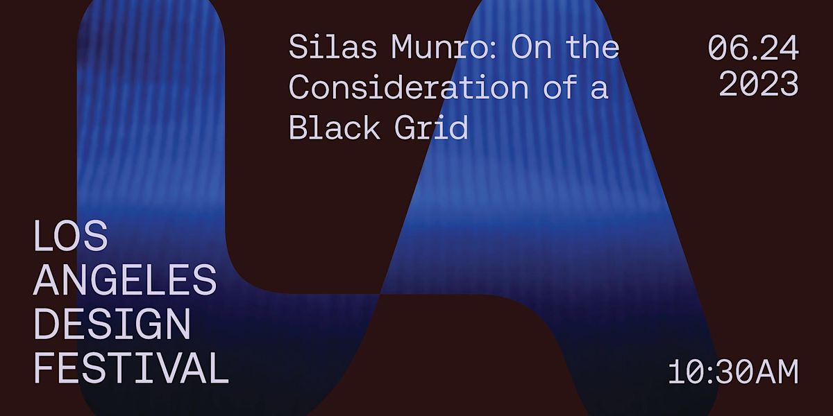 Silas Munro: On the Consideration of  a Black Grid