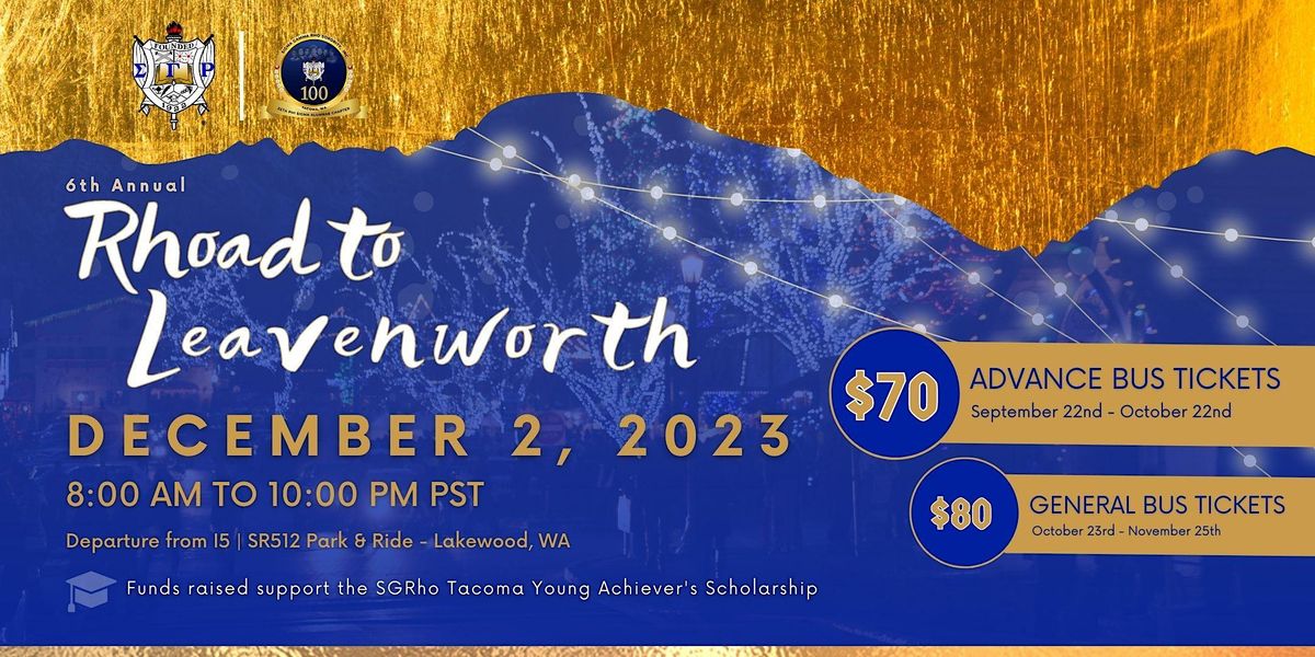 6th Annual Rhoad to Leavenworth Bus Trip Leavenworth, WA December 2