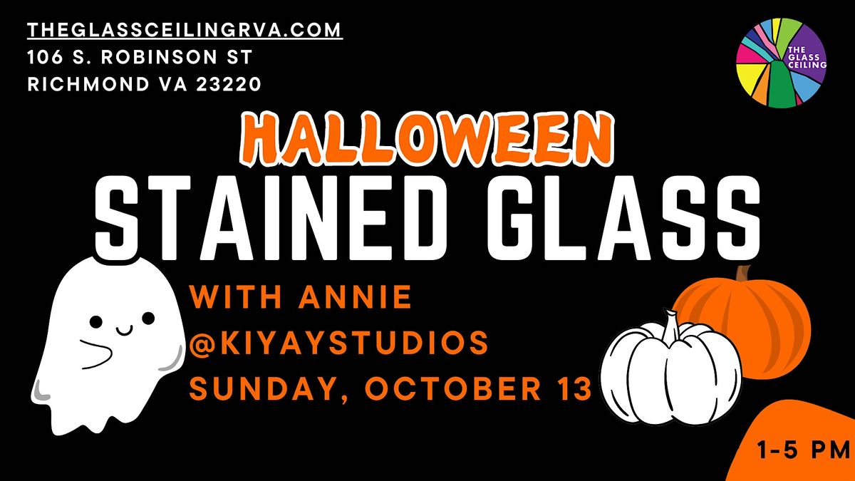 HALLOWEEN Stained Glass: Try it! with Annie Frazza (SUNDAY)