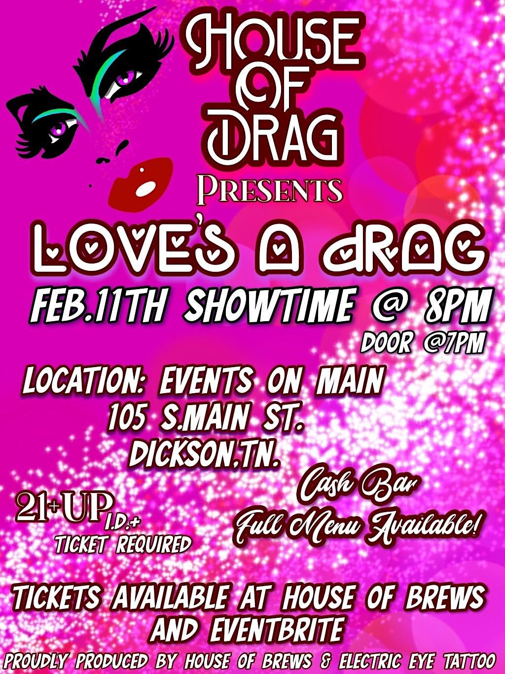 House of Drag Valentine Show ~ Love\u2019s a Drag ~