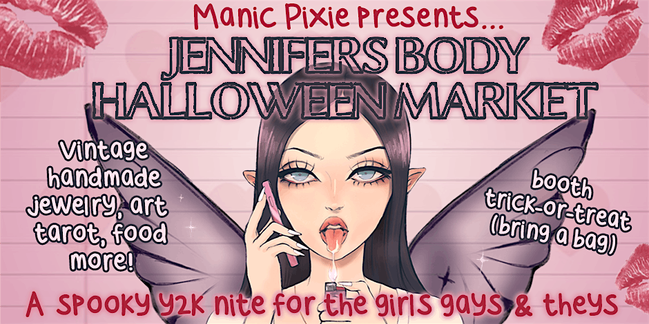 Manic Pixie Dream Market - Jennifer's Body Halloween Market - Los Angeles