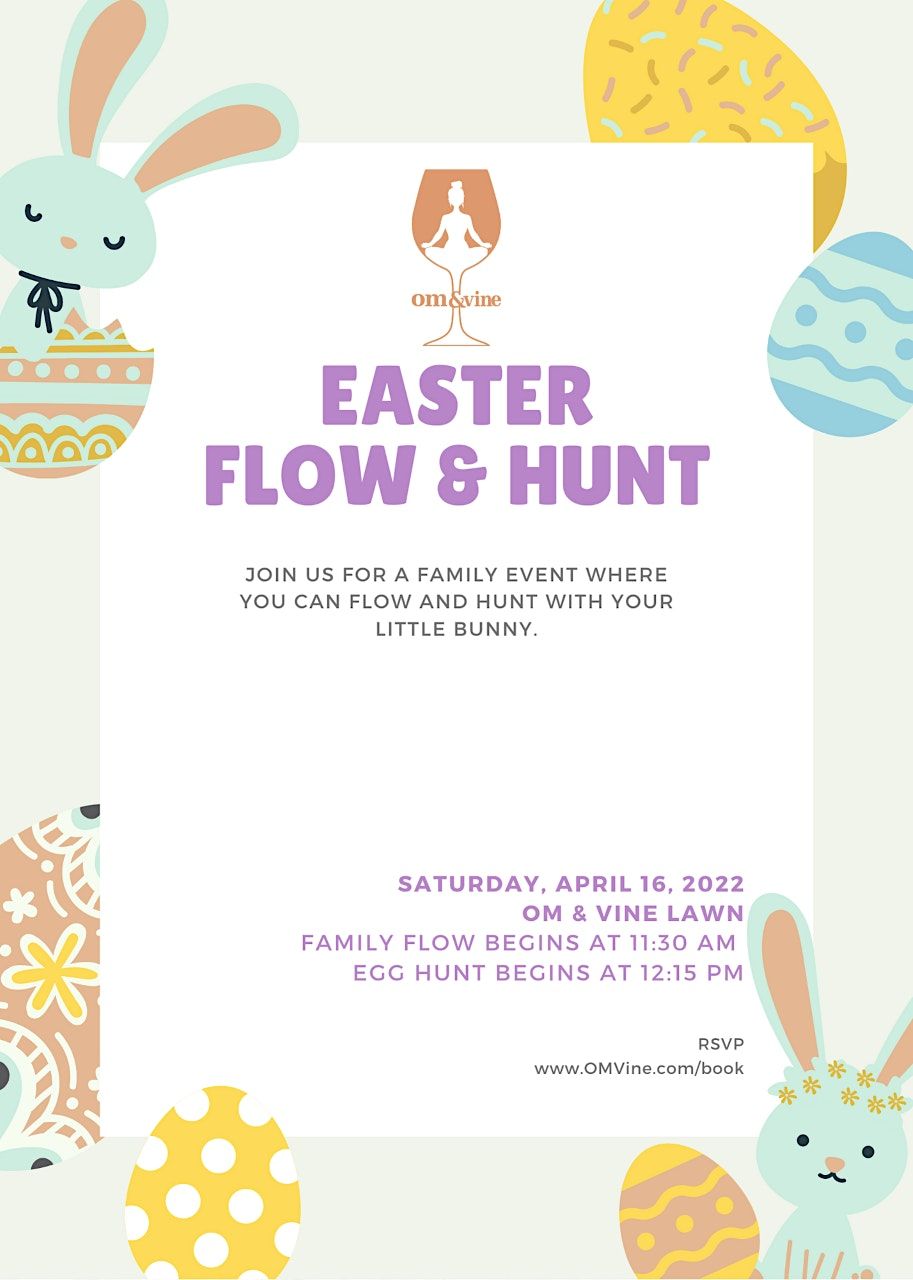 Easter Flow & Hunt at OM & Vine!