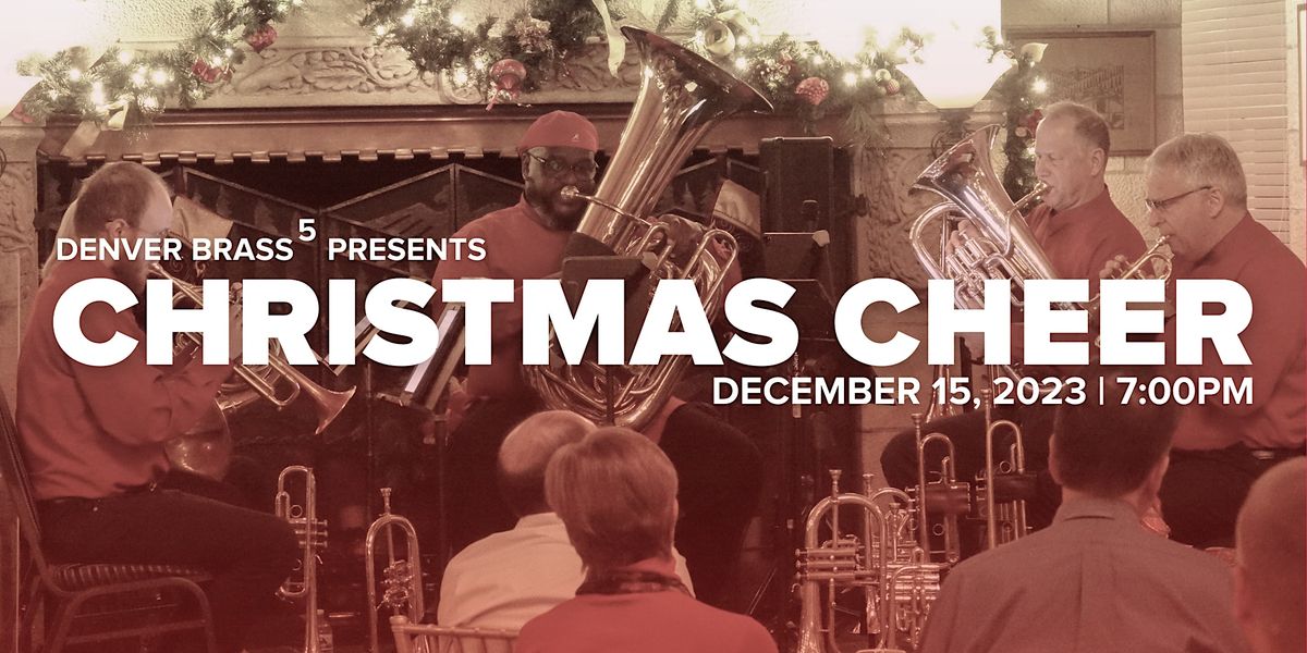 Denver Brass5 Christmas Cheer Bethany Lutheran Church, Cherry Hills