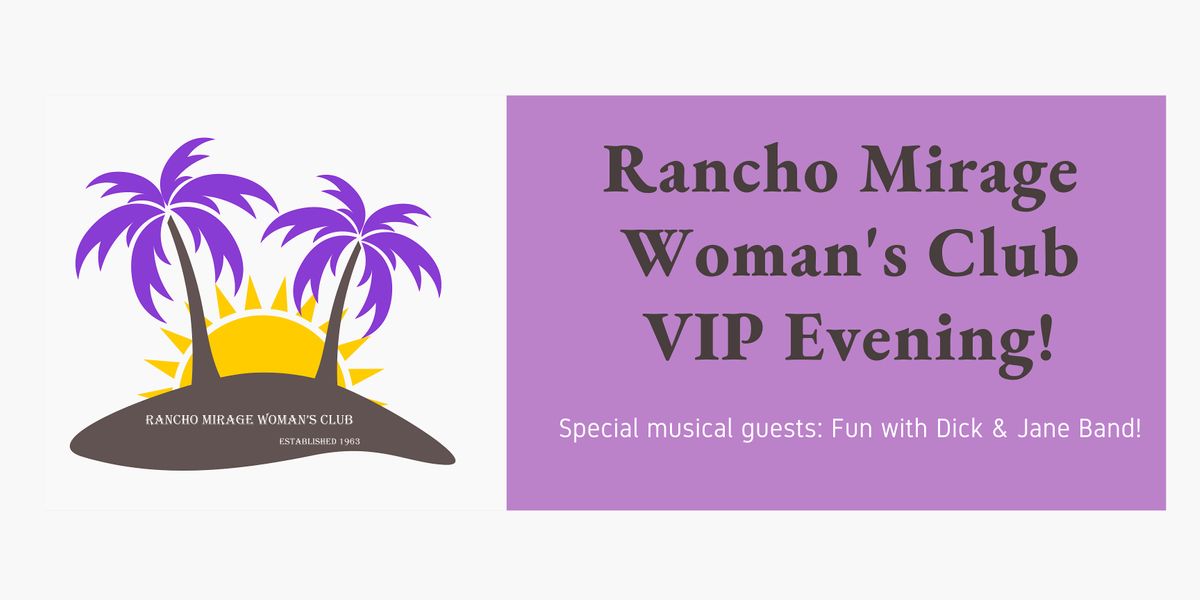 Rancho Mirage Womans Club VIP Evening | Desert Island Golf & Country Club,  Rancho Mirage, CA | November 6, 2022