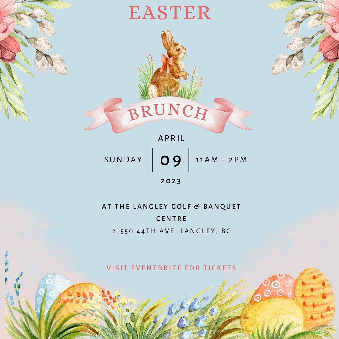 Garden Level Easter Brunch at the Langley Golf and Banquet Centre