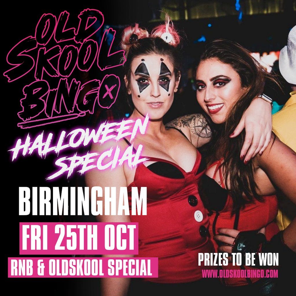 Old Skool Bingo Fri 25th Oct Halloween Birmingham