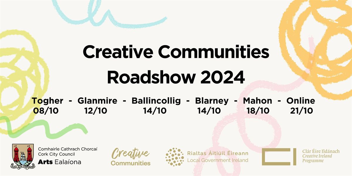 Creative Communities Roadshow 2024 - Mahon