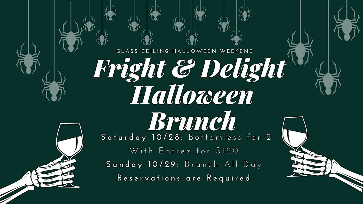 Fright and Delight Halloween Bottomless Brunch 10/29 Glass Ceiling