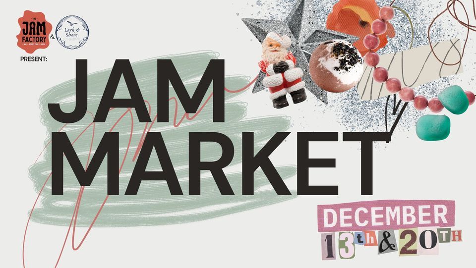 Jam Market Christmas Craft Fair (Late Night Shopping & Free Parking