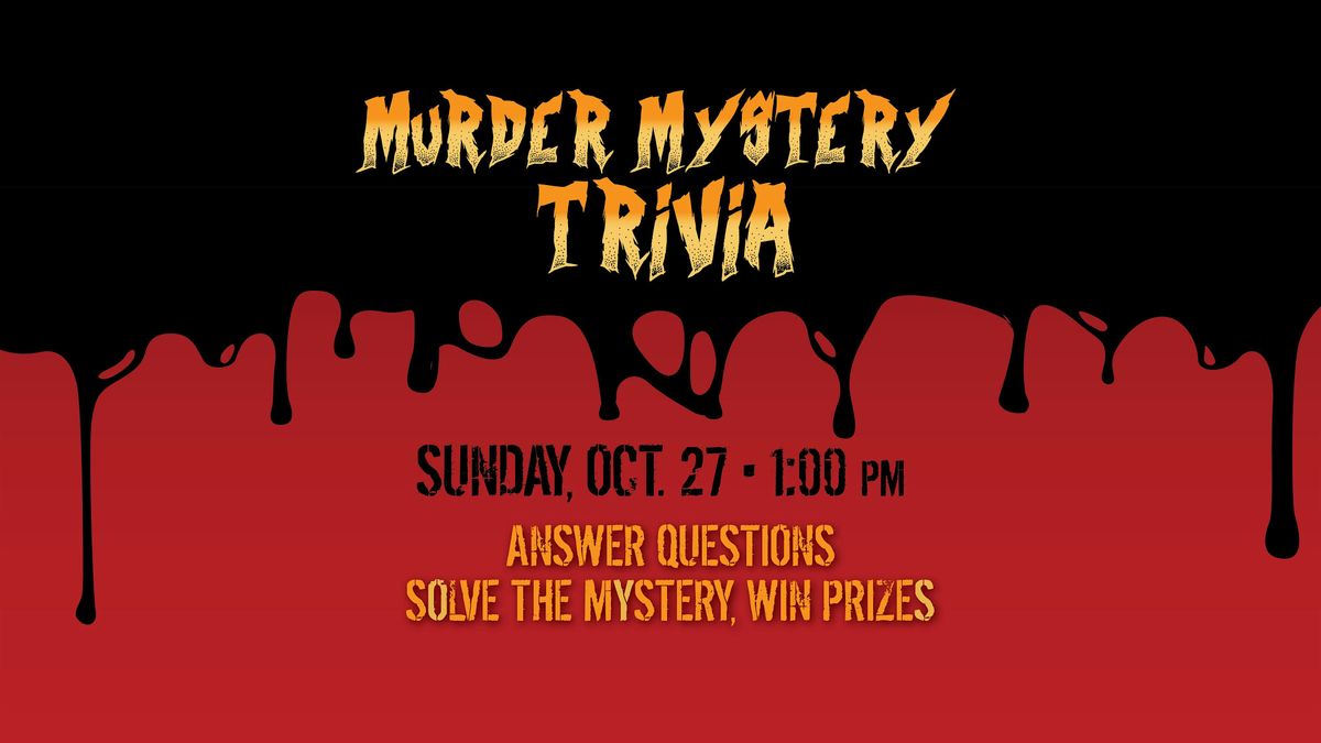 M**der MYSTERY TRIVIA