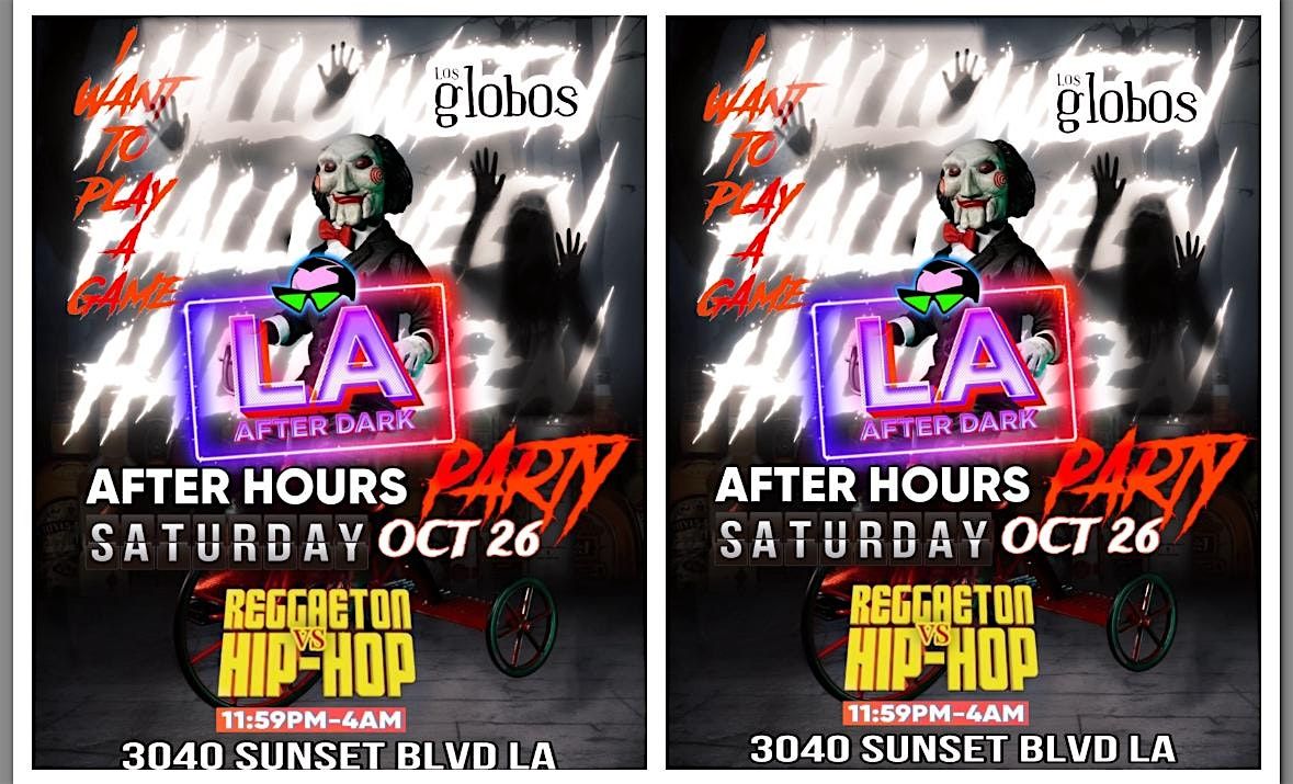 18 + SATURDAY AFTER HOURS HALLOWEEN PARTY LA AFTER DARK 11:50PM-4AM