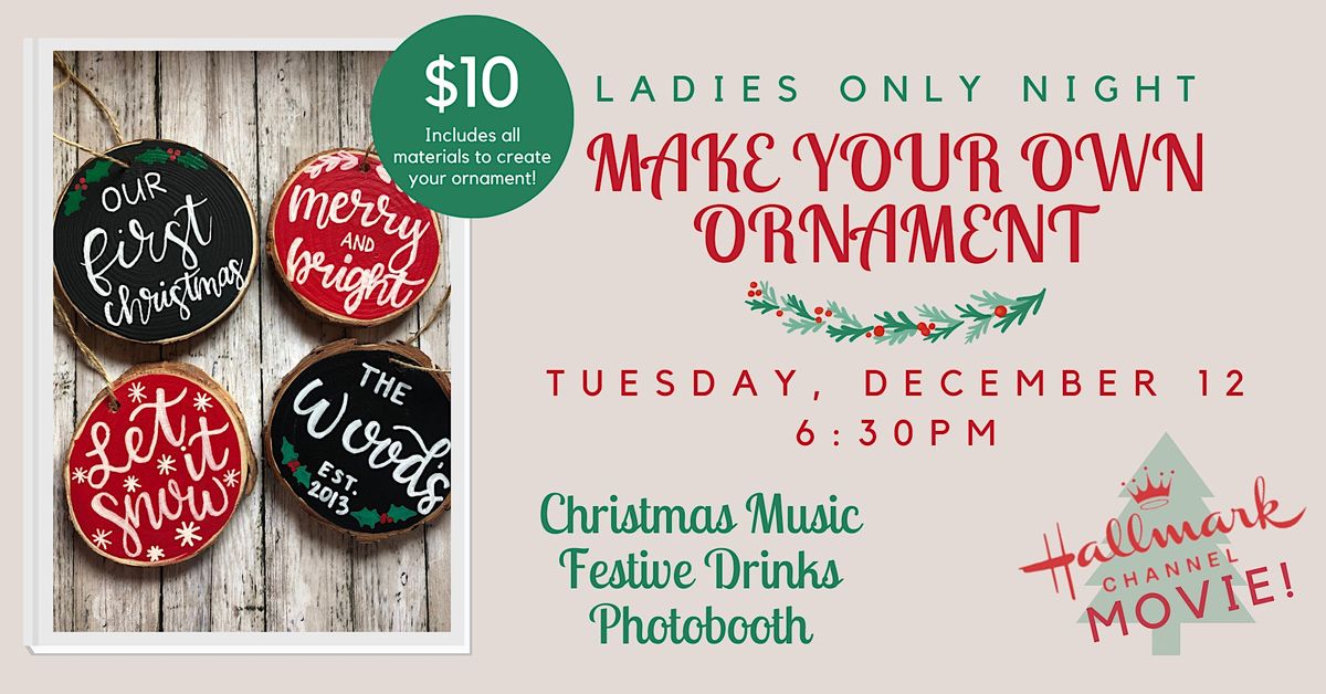 Make Your Own Ornament Ladies Only Night Revival Hall Taproom, Jefferson, GA December 12, 2023
