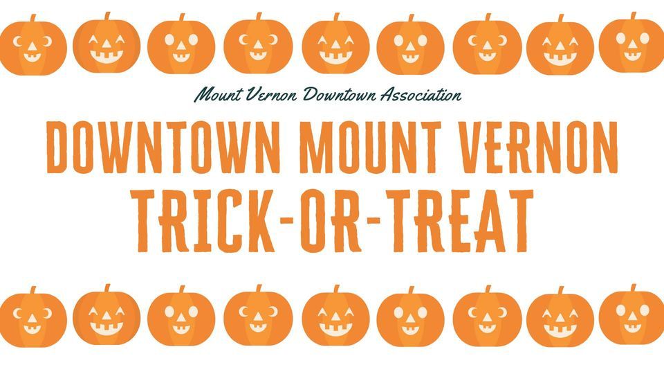 TrickorTreat Mount Vernon Downtown Association October 31, 2022