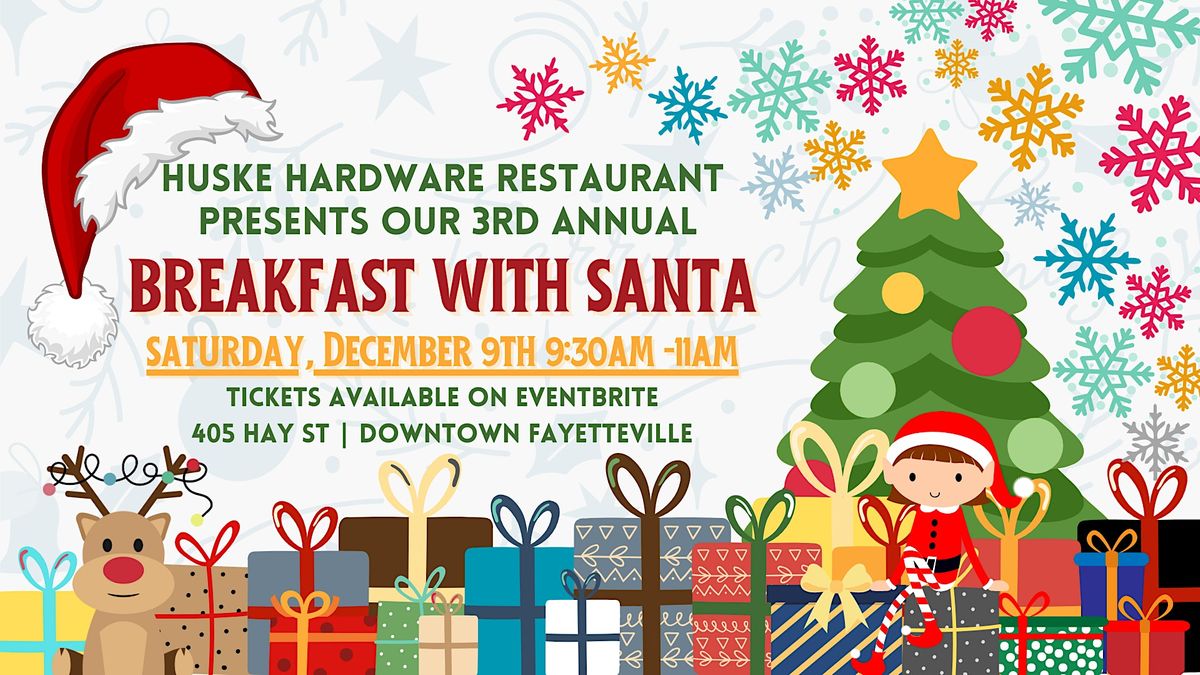Breakfast with Santa in Historic Downtown Fayetteville! Huske