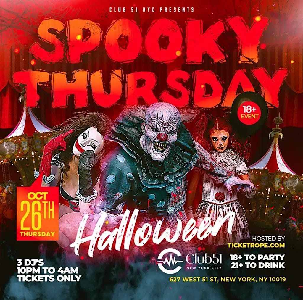 Spooky Thursday College Party Club 51, New York, NY October 26 to