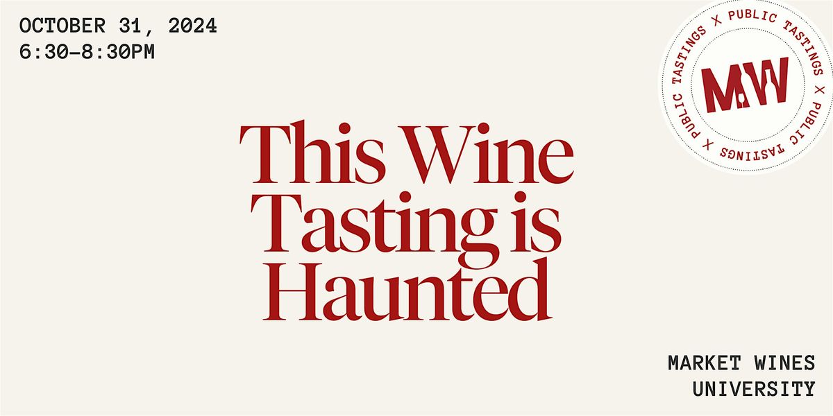 This Wine Tasting is Haunted