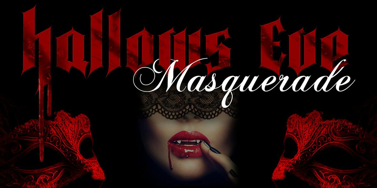 Hallows Eve Masquerade Ball 21+