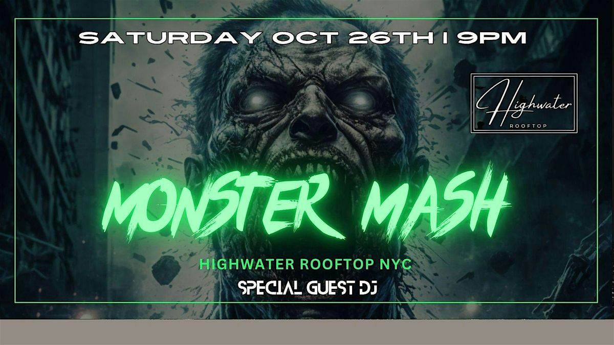 HALLOWEEN at HIGHWATER ROOFTOP - Monster Mash Party - Saturday 10\/26