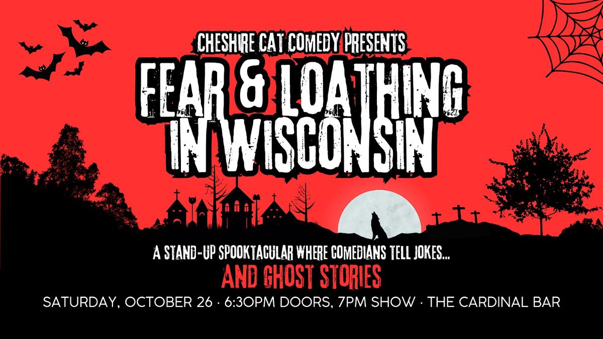 Fear & Loathing in Wisconsin: A Comedy Spooktacular