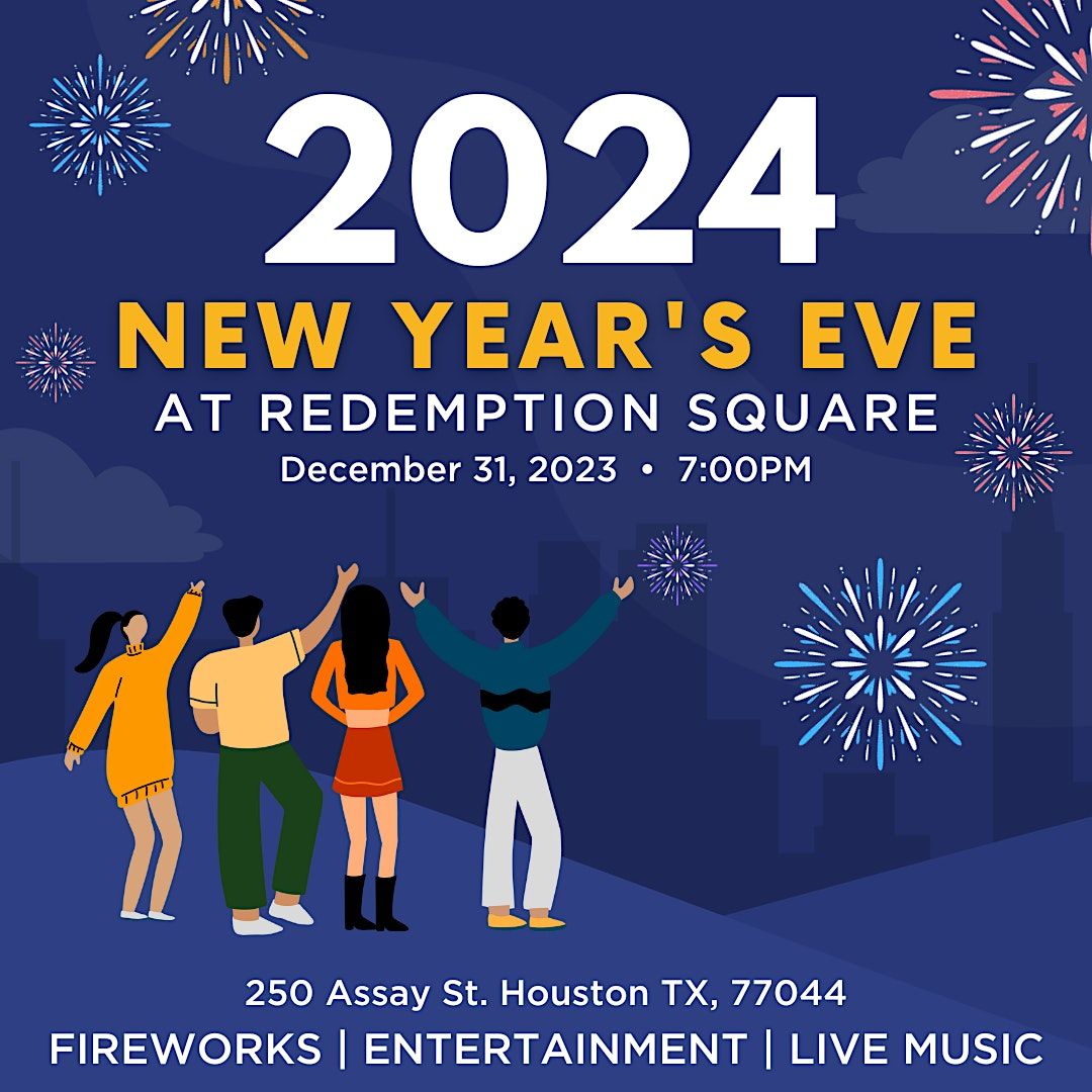 2024 New Years Eve Celebration at Redemption Square Tickets 250 Assay