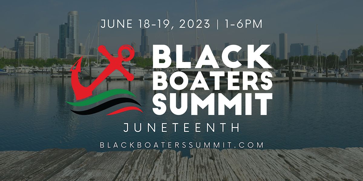 Black Boaters Summit 31st Street Harbor Dock L, Chicago, IL June