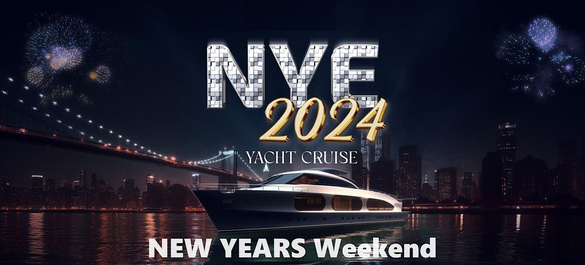 NEW YEARS EVE WEEKEND 2024 PARTY CRUISE NEW YORK CITY Skyport Marina